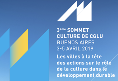 Sommet de la Culture et Bureau Exécutif de CGLU: Les villes mènent des actions culturelles en faveur du développement durable