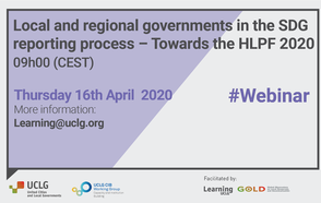 Webinar: Local and regional governments in the SDG reporting process – Towards the HLPF 2020