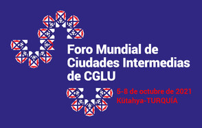 Foro mundial de ciudades intermedias de CGLU