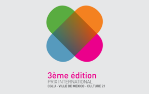 3ème édition du Prix International « CGLU – Ville de Mexico – Culture 21 » : Appel à candidatures jusqu