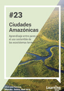 Peer learning note 23 - Ciudades Amazónicas: Uso sostenible de los ecosistemas terrestres