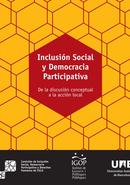 Inclusión Social y Democracia Participativa. De la discusión conceptual a la acción local 