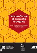 Inclusion Sociale et Démocratie Participative. De la discussion conceptuelle à l’action locale