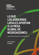 Lo que los gobiernos locales aportan a la mesa global de negociaciones: experiencia, legitimidad, organización