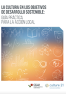 La cultura en los ODS: guía práctica para la acción local