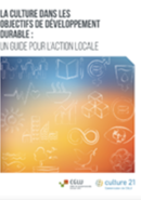 La culture dans les ODD: Guide pour l'action locale