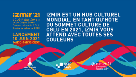 Maires et acteurs culturels se réunissent à Izmir et virtuellement pour le lancement official du 4ème Sommet Culture de CGLU