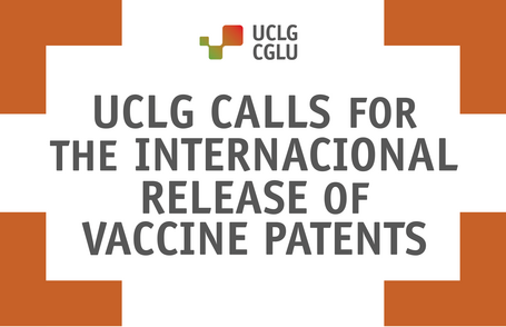 UCLG calls for the international release of vaccine patents
