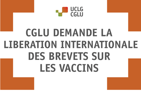 CGLU demande la libération internationale des brevets sur les vaccins