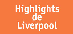 Highlights Liverpool