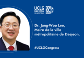 Le 7ème Congrès de CGLU à Daejeon - Ville coréenne de science, technologie et économie