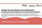 Los Nuevos Módulos de Aprendizaje de Resiliencia se centran en el papel clave de la gobernanza local para la RRD y la Creación de Resiliencia
