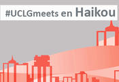 Consejo Mundial de CGLU en Haikou