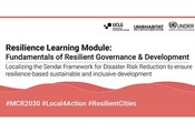 New Resilience Learning Module focuses on key role of local governance for DRR and Resilience Building