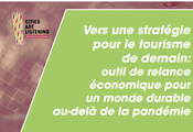 Vers une Future Stratégie de Tourisme : Assurer un tourisme durable venant au bénéfice des personnes et de la planète dans la période d’après 